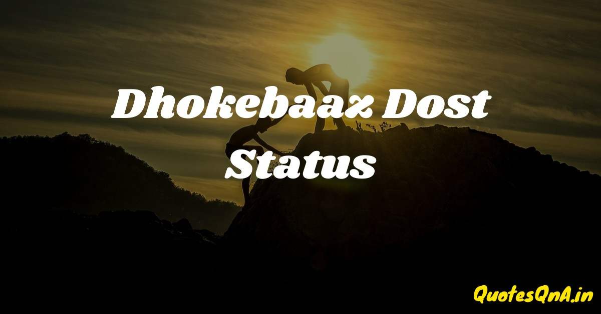 Dhokebaaz Dost Status in Hindi