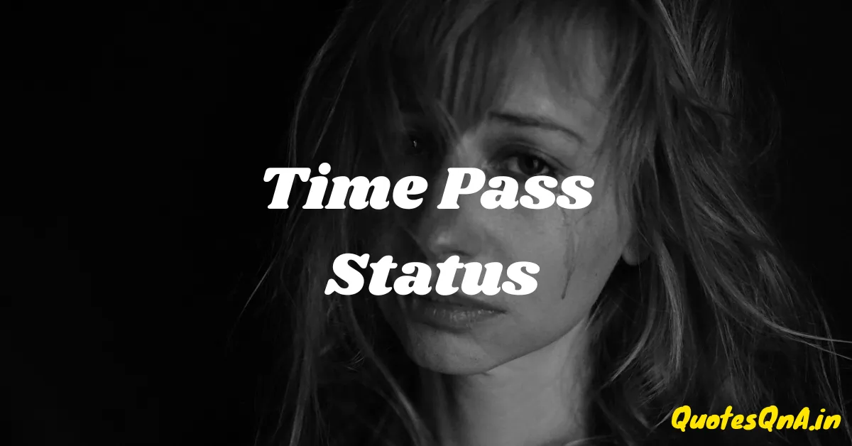 Time Pass Status in Hindi