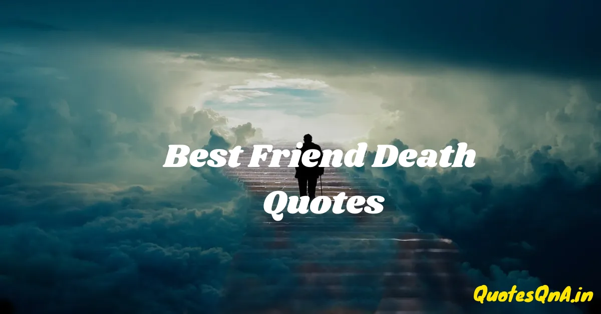 Best Friend Death Quotes in Hindi