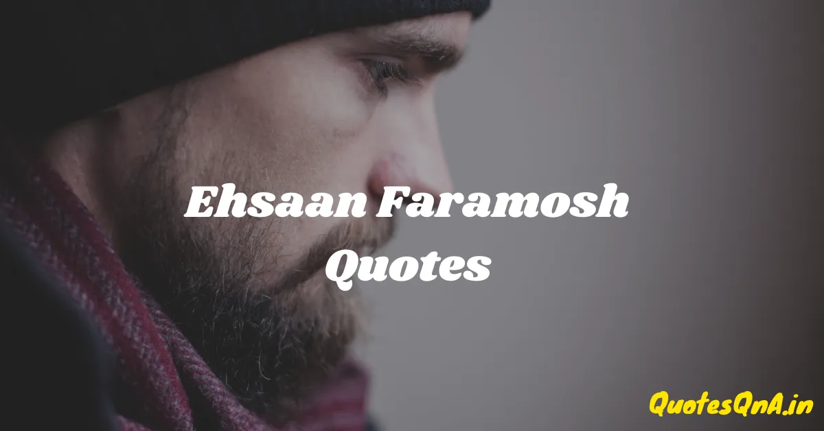 Ehsaan Faramosh Quotes in Hindi