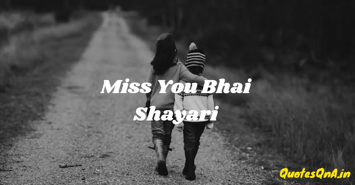 Miss You Bhai Shayari