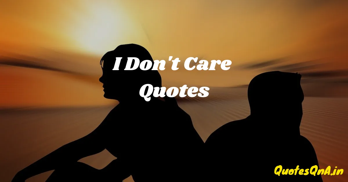 I Don't Care Quotes in Hindi